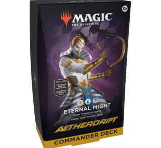 Aetherdrift Commander Deck - Eternal Might